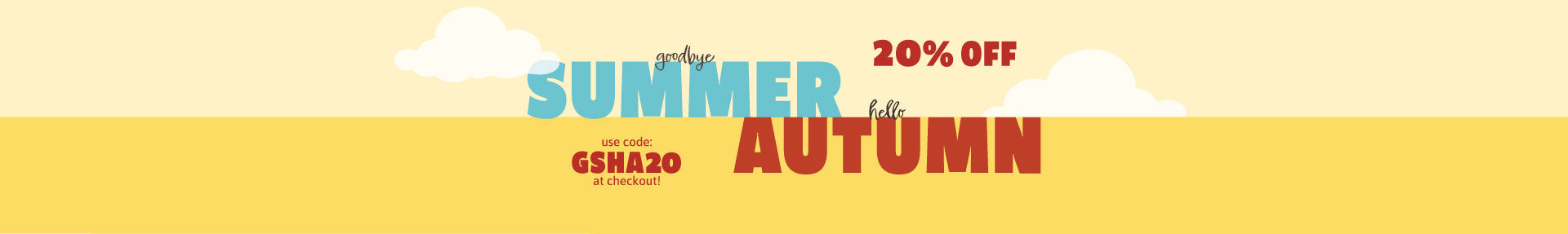 Goodbye Summer, Hello Autumn